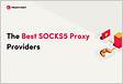Best SOCKS5 proxies for 2024 Datacenter Residential
